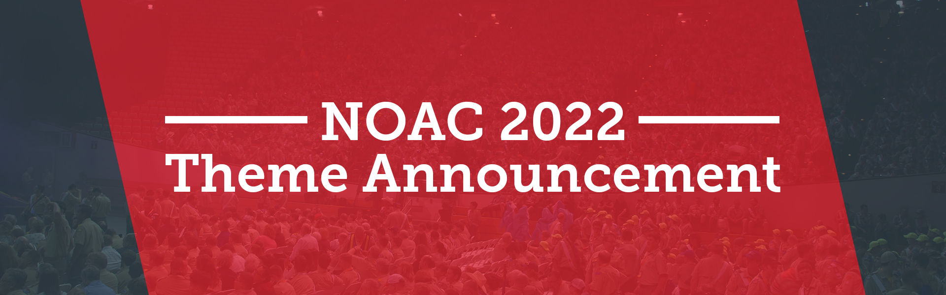 Noac 2022 Schedule Noac 2022 Theme Announcement | Order Of The Arrow, Boy Scouts Of America