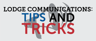 Lodge Communications Tips and Tricks