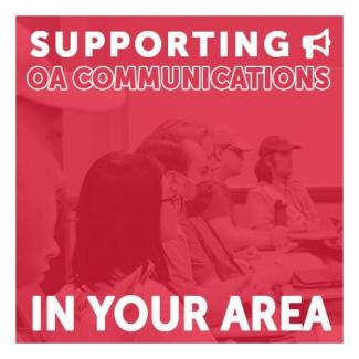 Supporting OA Communications in Your Area