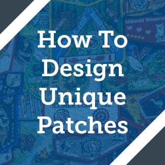 How To Design Unique Patches