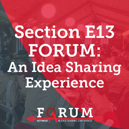 Section E13Forum: An Idea Sharing Experience